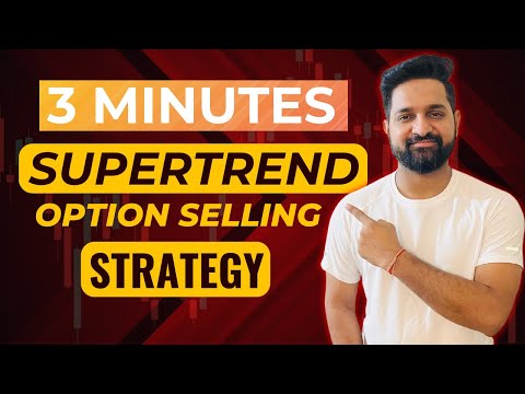 3 Minutes Supertrend Option Selling Strategy | Theta Gainers