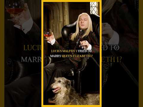 Lucius Malfoy cursed Queen Elizabeth I? 👑 #harrypotter