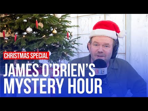 James O'Brien's Mystery Hour | a Christmas special | LBC