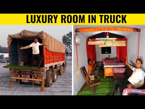 We Made 5 Star Room In Truck - चलता फिरता घर Wow!!! 😍