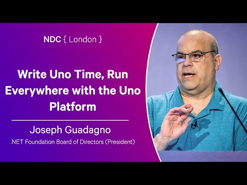 Write Uno Time, Run Everywhere with the Uno Platform - Joseph Guadagno - NDC London 2025