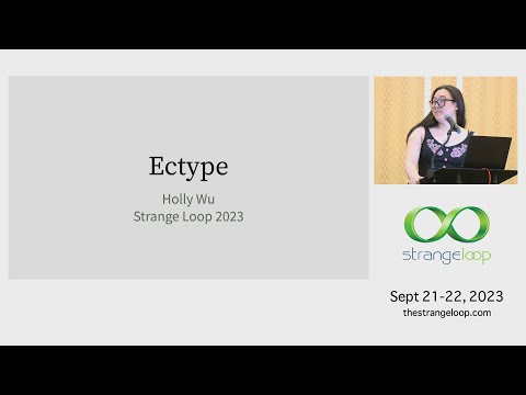 "Ectype - bringing type safety (and more!) to vanilla JavaScript" by Holly Wu (Strange Loop 2023)