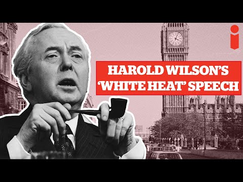 Harold Wilson’s 'White Heat' Speech That Redefined Politics in the 60s