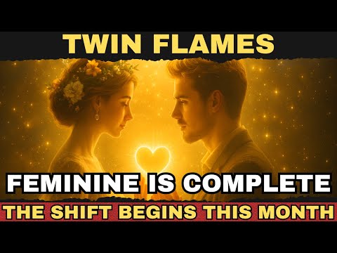 ✨The Divine Feminine Is Finally Complete: The Twin Flame Shift Begins This Month ✨