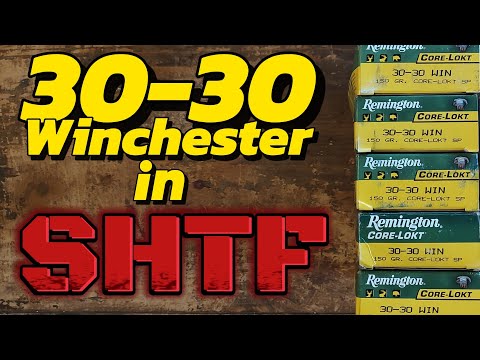 Where does 30-30 Winchester fit in for SHTF?