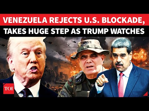 Venezuela BOLDLY DEFIES US Blockade, Takes Bombshell Step Against Trump’s ‘Vulgar Act Of Piracy’