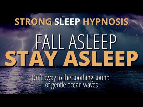 Sleep Hypnosis For Deep Sleep (Strong) | Fall Asleep Fast To The Sound of Gentle Waves