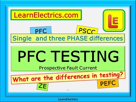 PFC TESTING – PROSPECTIVE FAULT CURRENT- DIFFERENCES BETWEEN SINGLE PHASE AND THREE PHASE METHODS