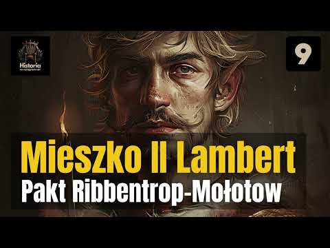 Mieszko II Lambert - Pakt Ribbentrop-Mołotow