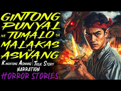 GINTONG PUNYAL NA TUMALO SA MALAKAS NA ASWANG | Kwentong Aswang | True Story