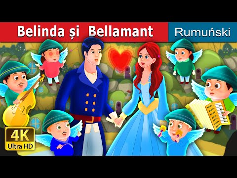 Belinda si Bellamant | Belinda and Bellamant Story | @RomanianFairyTales