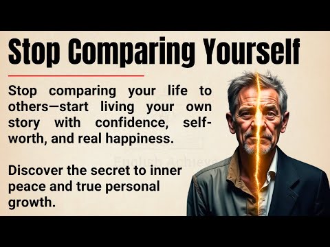 Stop Comparing Yourself to Others: The Secret to True Happiness and Inner Peace 🔥|| Graded Reader✅