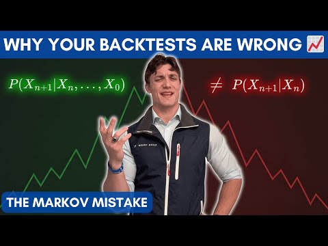 Why Your Backtests are Wrong | Markov Property for Quant Trading