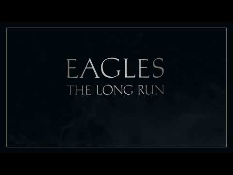 Eagles - The Long Run (Official Audio)