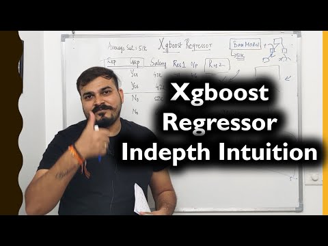 Xgboost Regression In-Depth Intuition Explained- Machine Learning Algorithms 🔥🔥🔥🔥