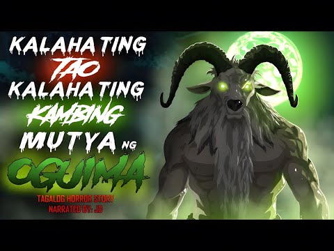 KALAHATING TAO _ KALAHATING KAMBING _ MUTYA NG OGUIMA (Aswang True Story).