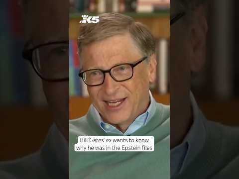 Bill Gates' ex says he needs to explain his inclusion in Epstein files