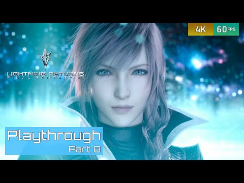 #8: The Final Day | Lightning Returns: Final Fantasy XIII-3 [4K 60FPS No Commentary]