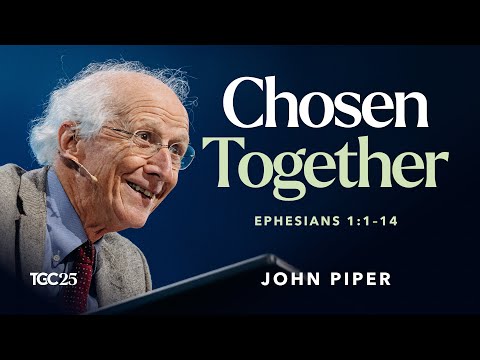 Chosen Together: A New Calling [TGC Podcast - Ep. 366]