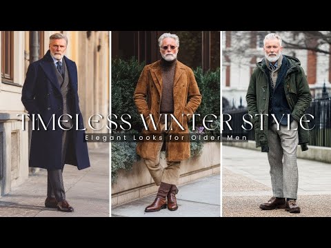 20 Timeless Winter Outfit Ideas for Older Men | Older Men’s fashion