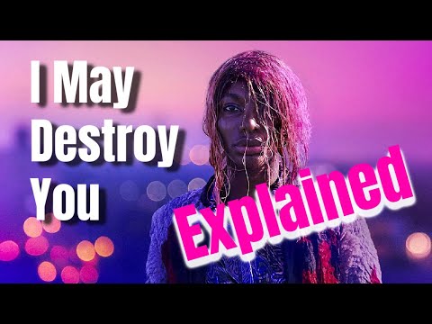 I May Destroy You: explained in one word