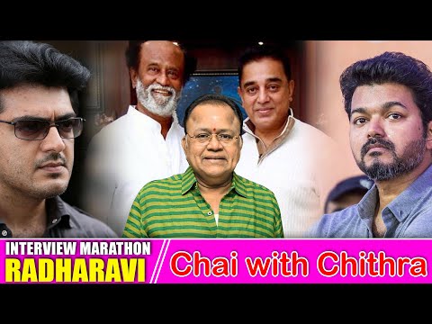 அந்த சம்பவத்திற்குக் காரணம்...? - RADHARAVI INTERVIEW MARATHON | CHAI WITH CHITHRA
