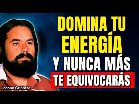 La técnica ancestral para manejar tu energía | Jacobo Grinberg