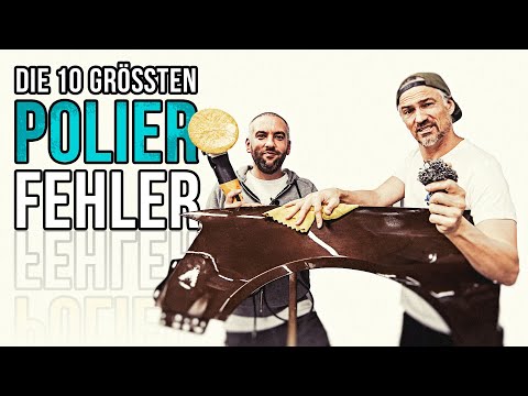 Die 10 größten Fehler beim Polieren | Dannys SCHRAMMWERK