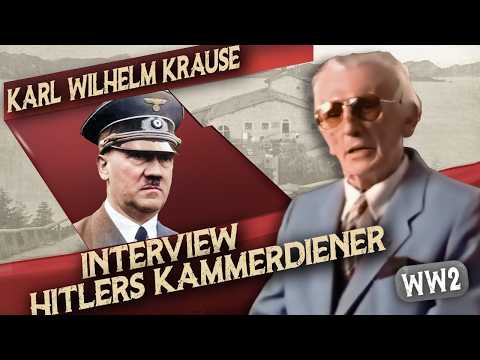 Interview with Hitler's valet - Karl Wilhelm Krause - First publication