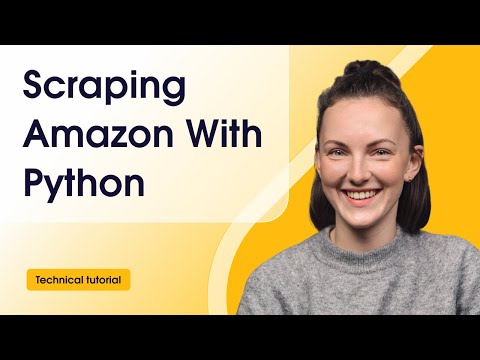 Scraping Amazon With Python: Step-By-Step Guide