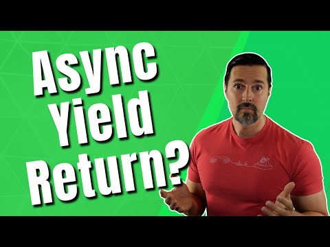 C# Async Yield Return: IAsyncEnumerable will change your life!!!