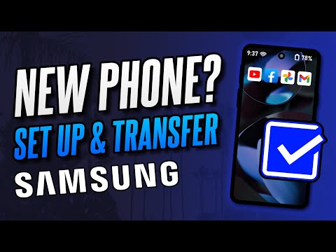 How to Set Up New Samsung Phone (+ Transfer Data From Old Phone)