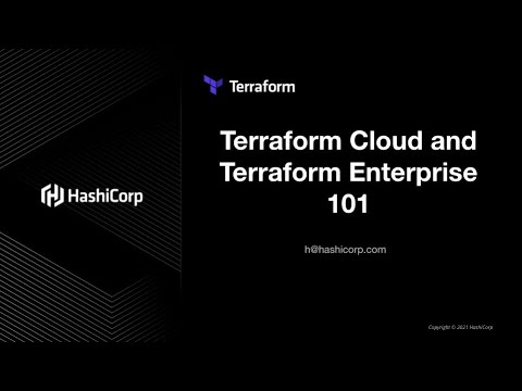 Terraform Cloud and Terraform Enterprise 101