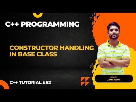 Constructor Handling in Base Class | Inheritance in C++ | C++ Programming