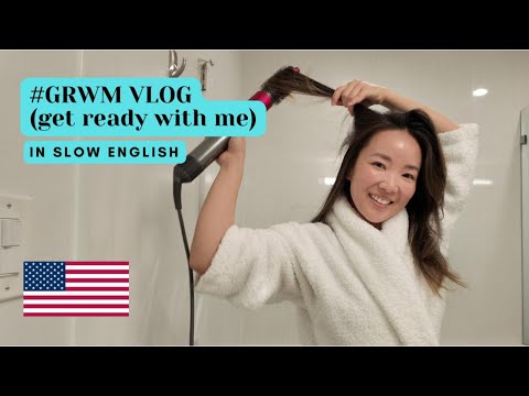 Get Ready With Me in slow English! Learn hair, makeup, & skincare vocabulary