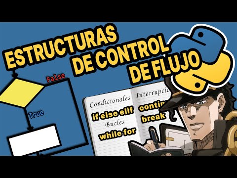 Flow Control Structures in Python: if, else, elif, while, for, break, continue