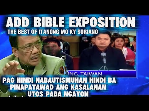 PAG HINDI NABAUTISMUHAN HINDI BA PINAPATAWAD ANG KASALANAN UTOS PABA NGAYON