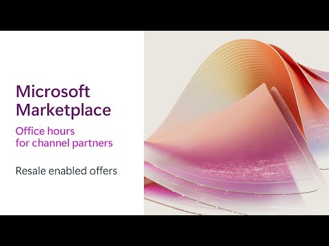Office hours for partners: Marketplace resale enabled offers