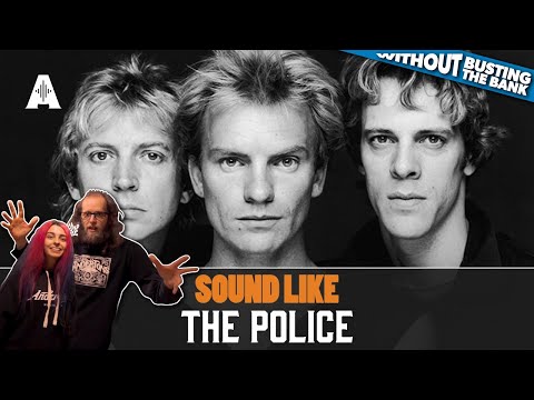 Sound Like The Police | Without Busting the Bank!