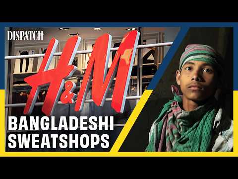 Made in Bangladesh: How Fast Fashion Exploits the Poorest | DISPATCH | HD Investigative Documentary