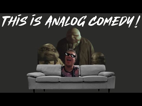 This is Analog Comedy!