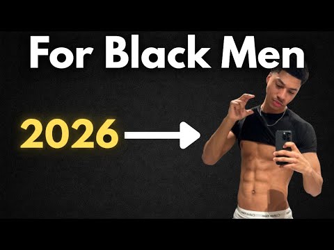 How To ACTUALLY Glow Up In 2026 (Black Men)