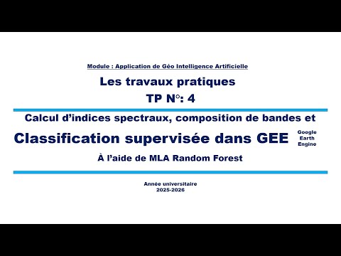 04.GeoAI TP4: Classification supervisée sur GEE