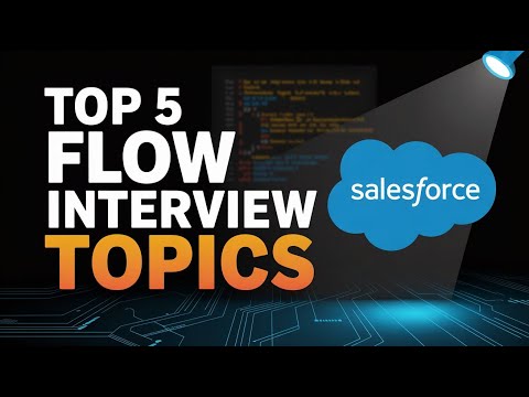 Top 5 Salesforce Flow Interview topics || salesforce interview #salesforce # interview