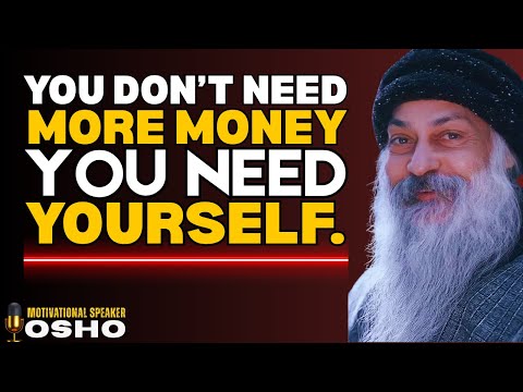“The Real Reason You’re Always Chasing Money | Osho’s Eye-Opening Wisdom”