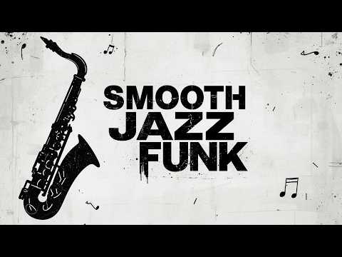Smooth Jazz Funk Groove – Golden Flow