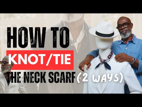 2 NECK SCARF STYLES THAT WILL CHANGE YOUR STYLE GAME THIS SUMMER #howto #fashionformen  #menswear