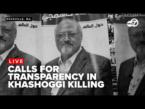 LIVE | Calls for transparency in Washington Post journalist Jamal Khashoggi killing