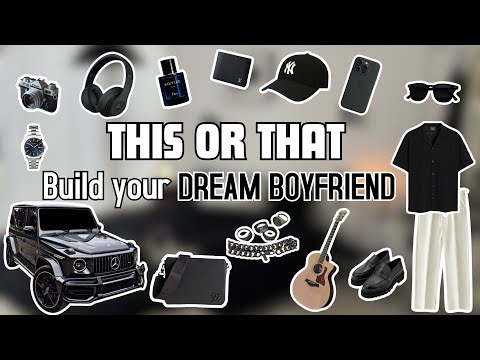 Build Your DREAM Boyfriend | THIS or THAT 💗🚗👀