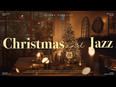Playlist | 로맨틱한 크리스마스 분위기 내고 싶을 때❣️with Jazz | 겨울에 듣기 좋은 편안한 크리스마스 재즈 캐롤🎄🤍 | Warm & Cozy Jazz music